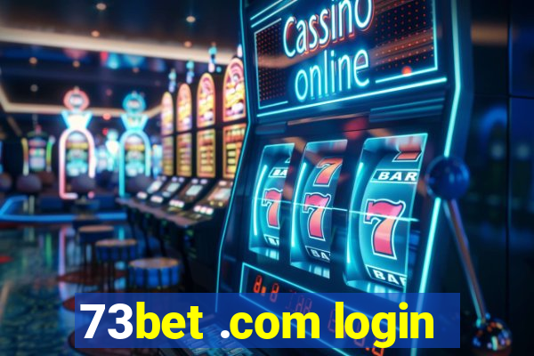 73bet .com login